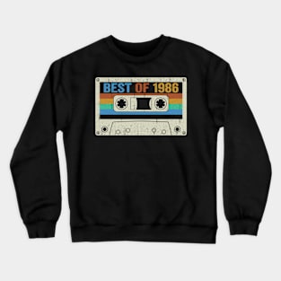 Best Of 1986 38th Birthday Gifts Cassette Tape Vintage Crewneck Sweatshirt